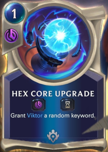 Hex Core Upgrade (LoR Card Reveal)
