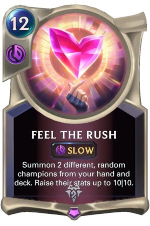 Feel The Rush (LoR Card)