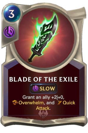 Blade of the Exile (LoR Card)
