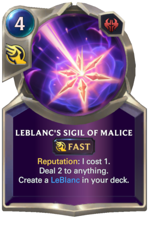 LeBlanc's Sigil of Malice (LoR reveal)