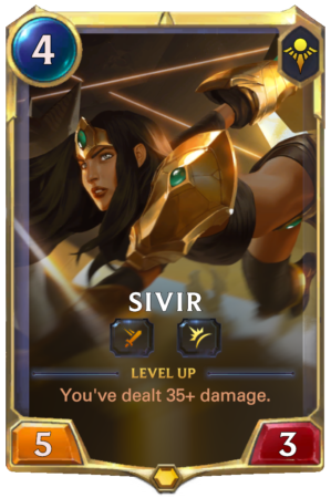 Sivir level 1 (LoR reveal)