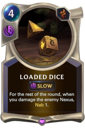 Loaded Dice (LoR Card)