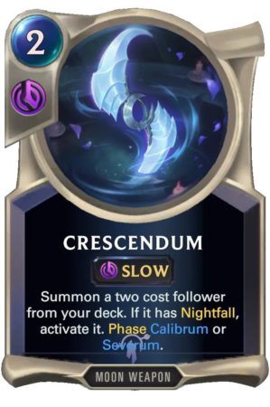 Crescendum (LoR Card)