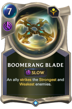 Boomerang Blade (LoR reveal)