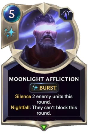 Moonlight Affliction (LoR Card)