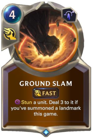 Ground Slam (LoR reveal)