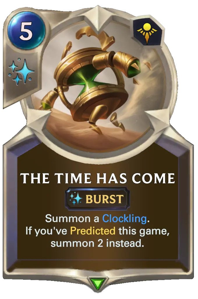 The Time Has Come (LoR card)