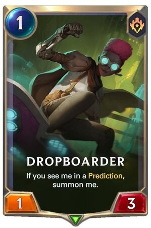 Dropboarder (LoR Card)