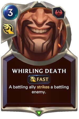 Whirling Death (LoR Card)