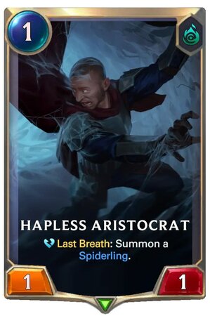 Hapless Aristocrat (LoR Card)