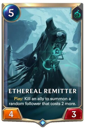 Ethereal Remitter (LoR Card)