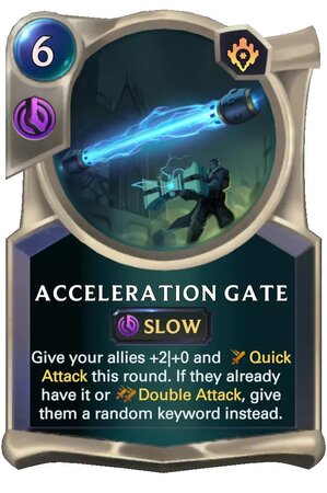 acceleration gate (lor card)