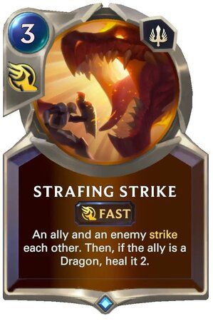 Strafing Strike (LoR Card)