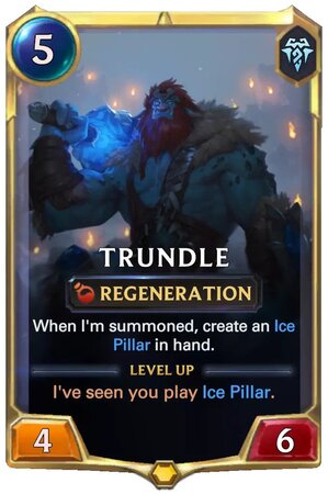 Trundle level 1 (LoR Card)