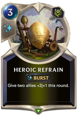 Heroic Refrain (LoR Card)