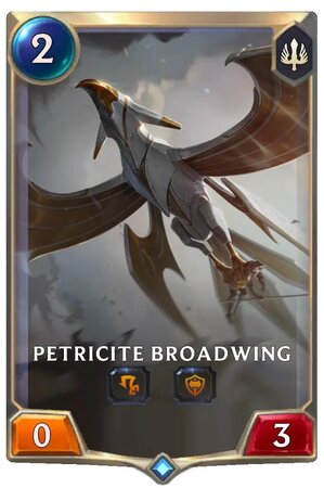 petricite broadwing (lor card)