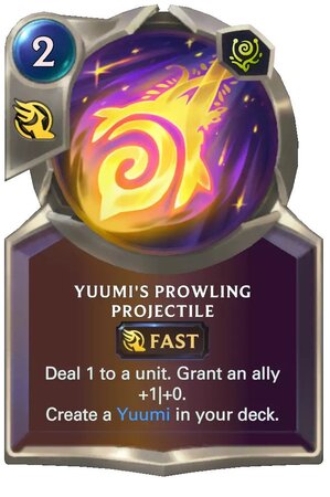 Yuumi's Prowling Projectile (LoR Card)
