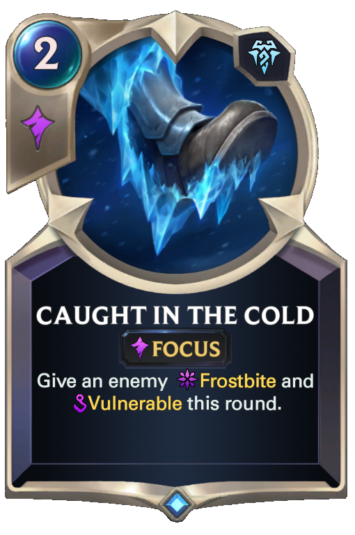 Caught in the Cold (LoR Card)