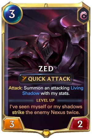 Zed level 1 (LoR Card)