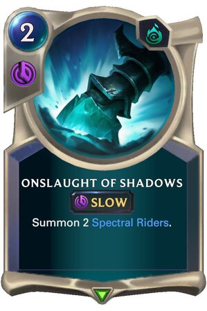 Onslaught of Shadows (LoR Card)