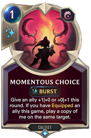 Momentous Choice (LoR Card)